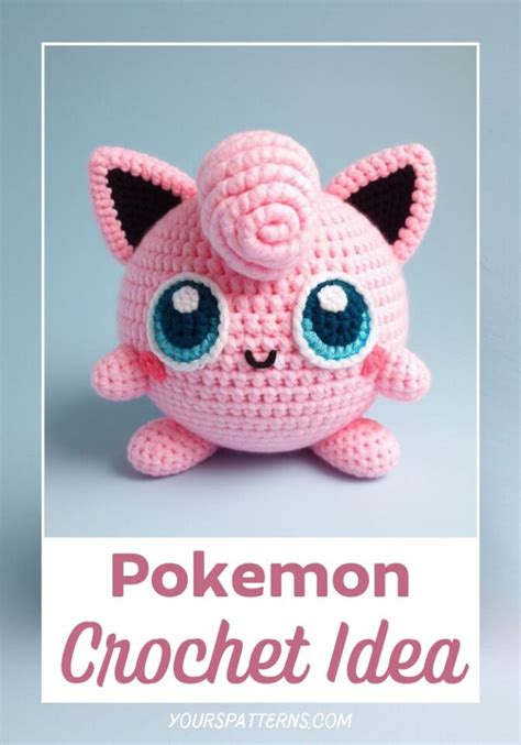 Crochet Pokemon Jigglypuff Amigurumi Idea Yours Patterns