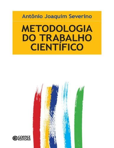 Metodologia do Trabalho Científico by Antonio Joaquim Z Library