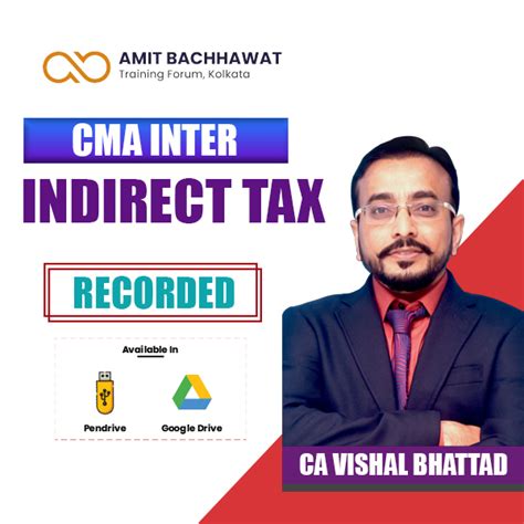 CMA Inter Indirect Tax IDT GST Regular Batch Amit Bachhawat