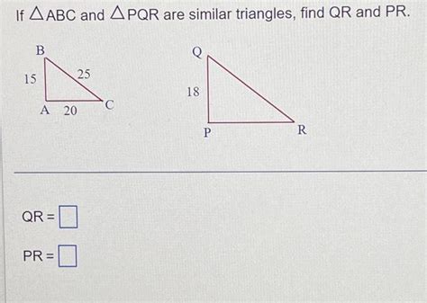 Solved If ABC And PQR Are Similar Triangles Find QR And Chegg