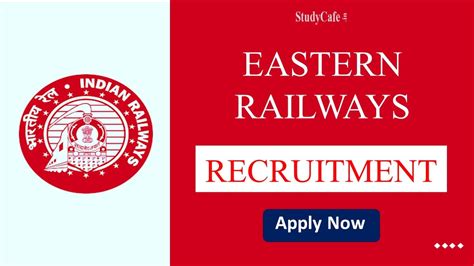 Eastern Railway Recruitment Check Eligibility Post Details And