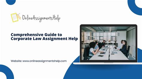 Comprehensive Guide To Corporate Law Assignment Help