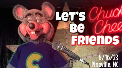 Lets Be Friends Chuck E Cheese 3 Stage In Pineville Nc 6 16 23