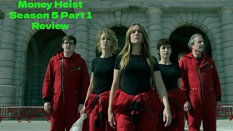 Money Heist Season 5 Part 1 Review Season Of Emotions And Actions