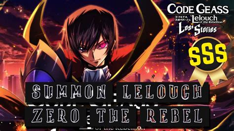 Summon Lelouch Zero The Rebel Code Geass Lelouch Of The Rebellion Lost Stories Youtube