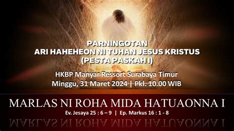 Parningotan Ari Haheheon Ni Tuhan Jesus Kristus Pesta Paskah I