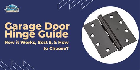 Garage Door Hinge Guide How It Works And Top 5 Picks