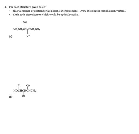 SOLVED For Each Structure Given Below Draw A Fischer Projection For