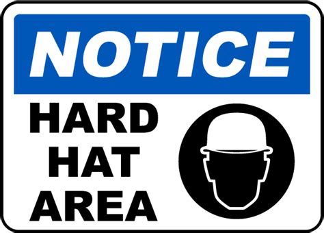 Notice Hard Hat Area Sign - Get 10% Off Now