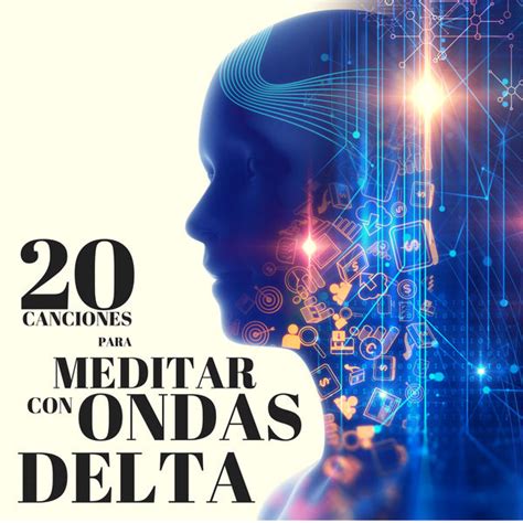 Album 20 Canciones Para Meditar Con Ondas Delta Sonidos Naturales