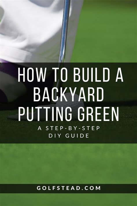 How To Build A Backyard Putting Green Step By Step DIY Guide In 2024