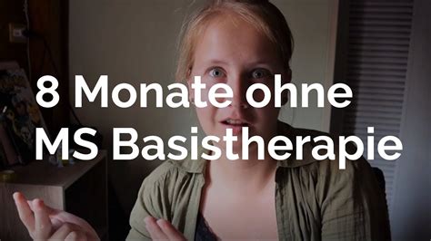 8 Monate Ohne Multiple Sklerose Basistherapie I Lara Kristin YouTube