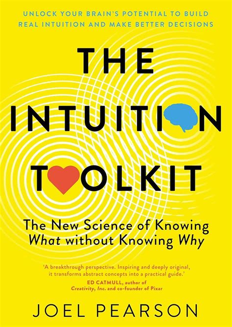 The Intuition Toolkit The New Science Of Knowing What Without Knowing