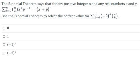 Solved The Binomial Theorem Says That For Any Positive