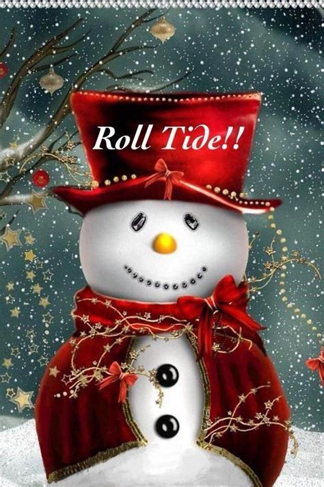 Bama Snowman Roll Tide Holiday Spirit Roll Tide Pinterest Merry Christmas Crimson