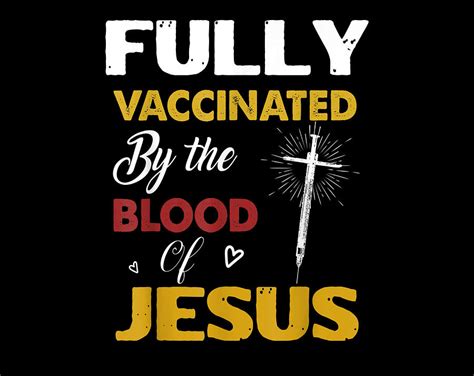 Christian Gift Fully Vaccinated By The Blood Of Jesus Christian Digital