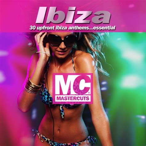 Mastercuts Ibiza Compilation By Various Artists Spotify