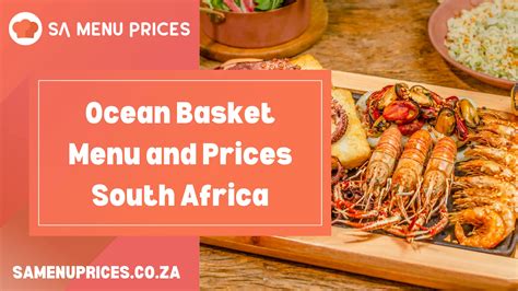 Ocean Basket Menu And Prices South Africa South Africa Menu Prices