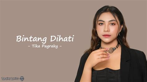 Tika Pagraky Bintang Dihati Lirik Lagu YouTube