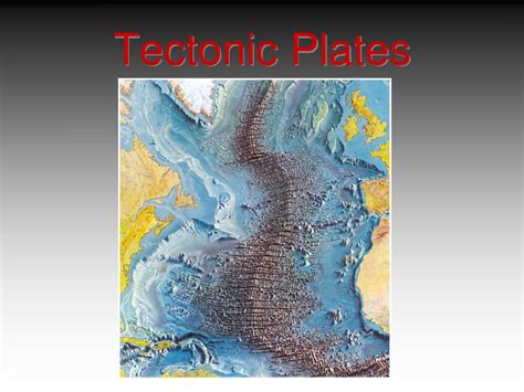 Ppt Plate Tectonics Powerpoint Presentation Free Download Id 5329274