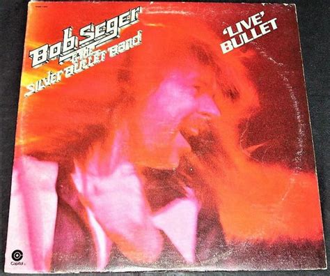 Album Live Bullet De Bob Seger Sur Cdandlp