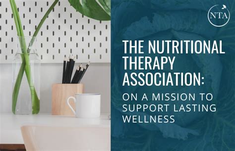 On A Mission To Support Lasting Wellness Nutritional Therapy Association