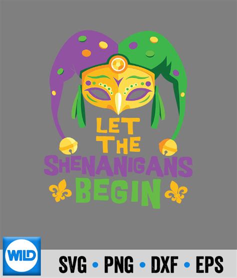 Mardi Gras Svg Let The Shenanigans Begin Mardi Gras Sad Svg Wildsvg