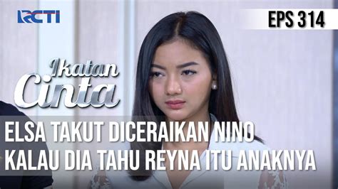 Ikatan Cinta Panik Elsa Takut Diceraikan Nino Kalau Dia Tahu Reyna