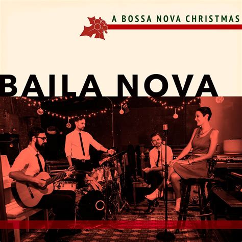 A Bossa Nova Christmas The Definitive Edition CD Format Baila Nova