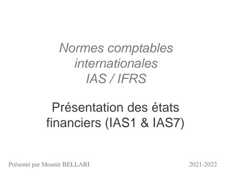 SOLUTION Normes Ias Ifrs Pre Sentation Des E Tats Financiers Ias 1 Et