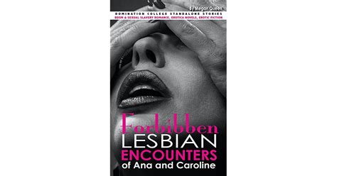 Forbidden Lesbian Encounters Of Ana And Caroline Domination College