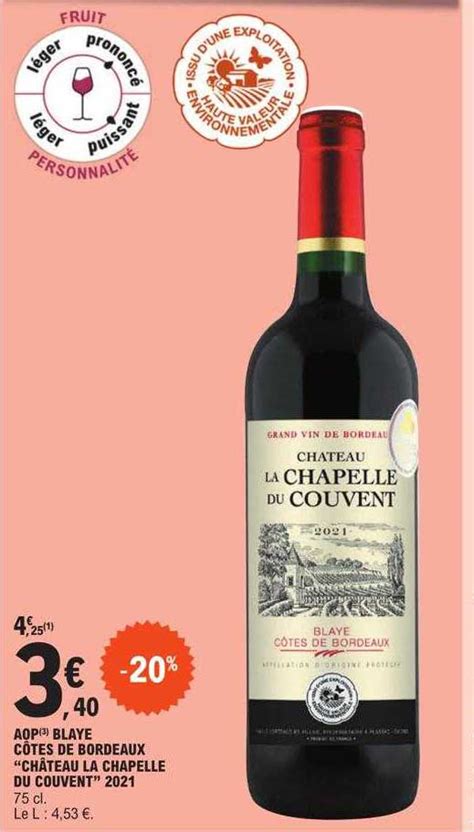 Promo Aop Blaye Côtes De Bordeaux château La Chapelle Du Couvent 2021