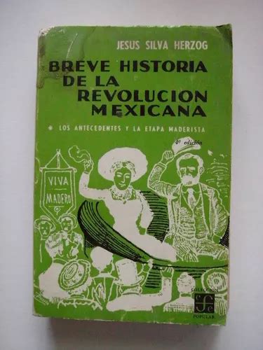 Breve Historia De La Revolución Mexicana Silva Herzog 1965 Mercadolibre