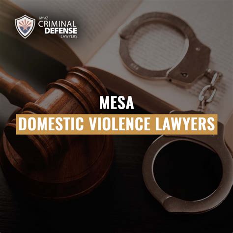 Mesas Leading Domestic Violence Defense Lawyers