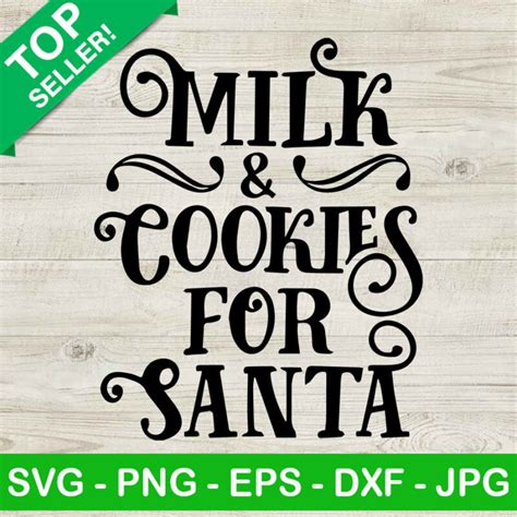 Milk And Cookies For Santa Svg Cookies For Santa Svg Christmas Svg