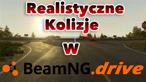 Realistyczne Kolizje W Beamng Drive YouTube