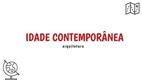 Idade Contemporânea arquitetura