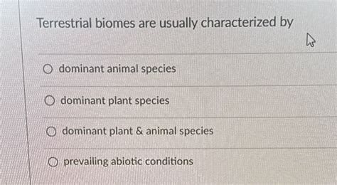 Solved Terrestrial Biomes Are Usually Characterized