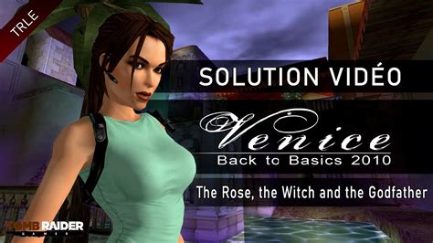 Trle Tomb Raider Back To Basics Venice Btb The