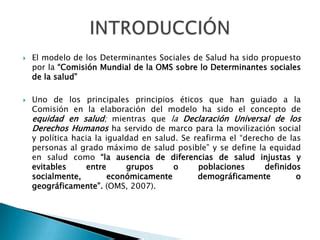 DETERMINATES SOCIOCONOMICOS EN LA SALUD PPT