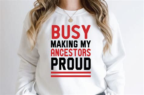 Busy Making My Ancestors Proud Svg Graphic By Smart Design · Creative