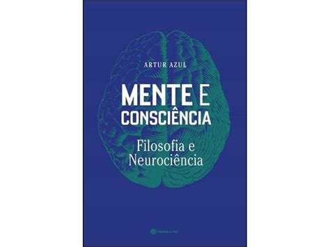 Mente e Consciência Filosofia e Neurociência Worten pt