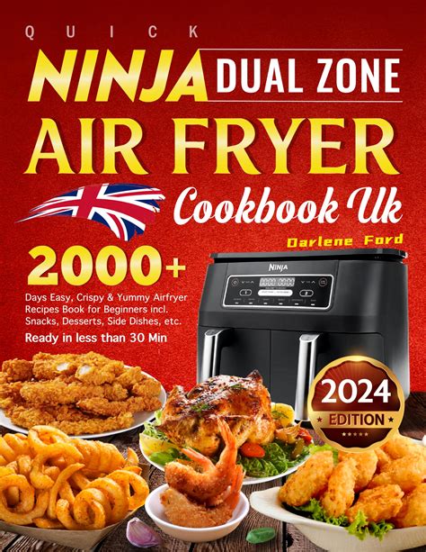 2024 Quick Ninja Dual Zone Air Fryer Cookbook Uk 2000 Days Easy Crispy And Yummy Airfryer