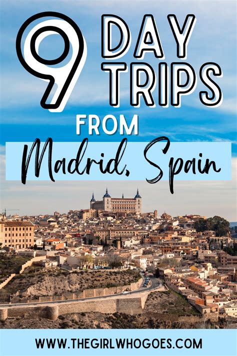 Top Day Trips From Madrid Spain The Girl Who Goes In Day