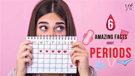 Top 6 Amazing Facts About Periods You Are Not Aware Of Everything You Need To Know About