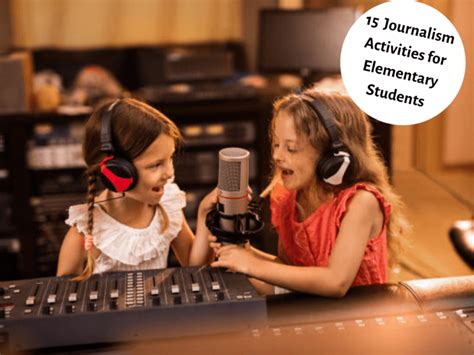 15 Inspiring Journalism Activities For Elementary Students Teaching