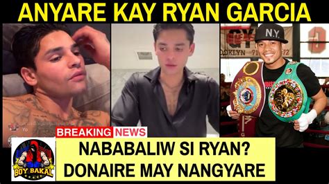 Nonito Donaire Na Accidente Ryan Garcia Imbestigahan Nababaliw Na