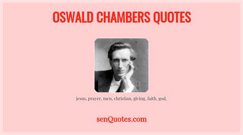 Oswald Chambers Quotes