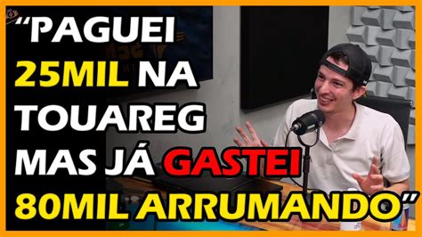 ESSE FOI O VALOR QUE EU PAGUEI NA MINHA TOUAREG TunerCast 06 YouTube