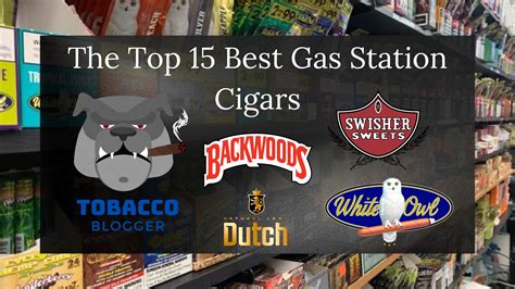 Unveiling The Allure Of Gas Station Cigars A Comprehensive Guide